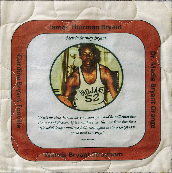 Quilt square for Melvin Stanley Bryant with a photo of Melvin playing basketball and names around the photo: James Thurman Bryant, Clardine Bryant Fonville, Wanda Bryant Strayhorn, Dr. Madie Bryant Orange