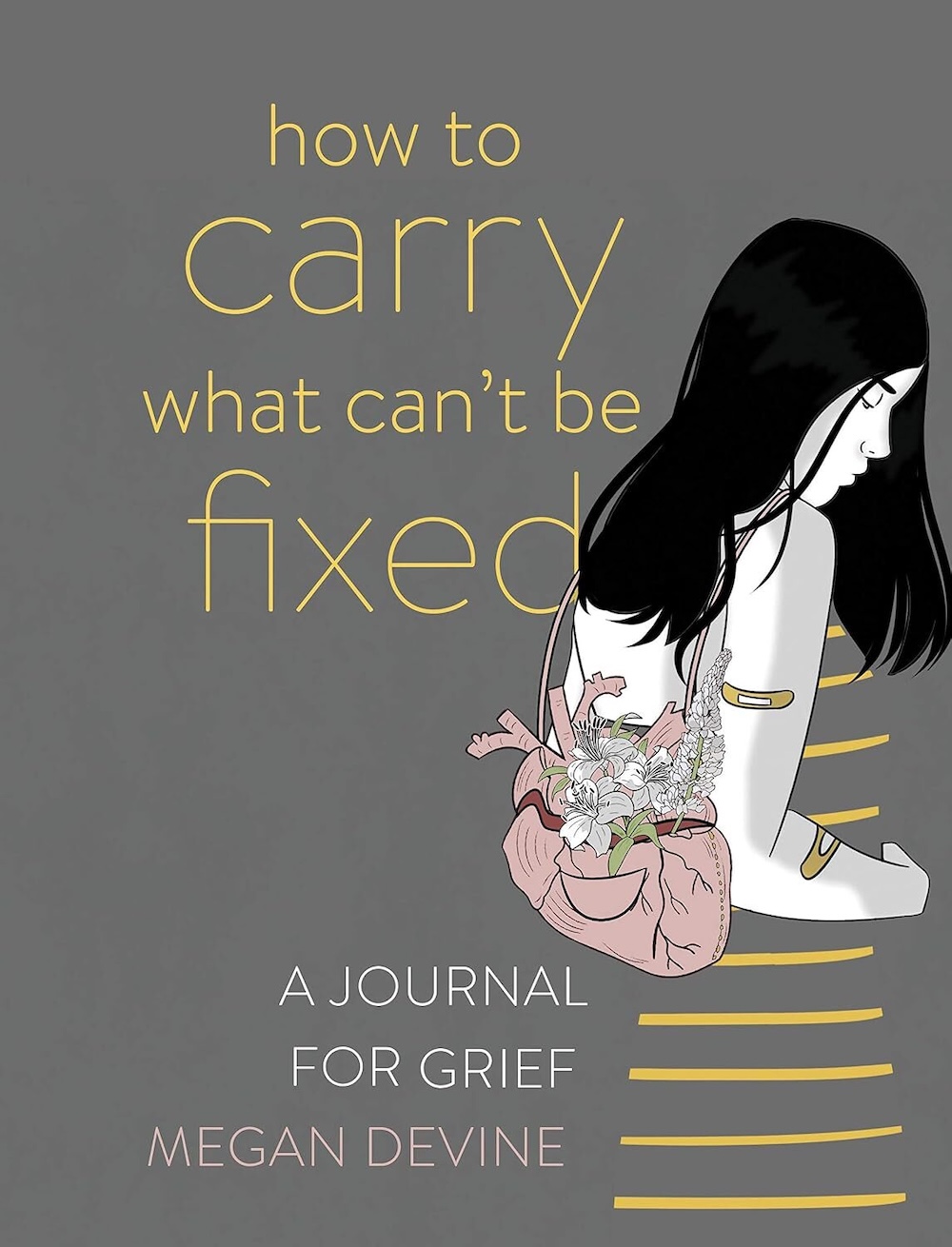 How to Carry What Can't Be Fixed by Megan Devine