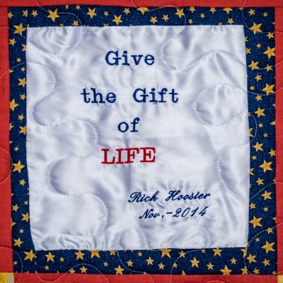 Quilt square for Rick Hoosier with text reading: Give the Gift of Life