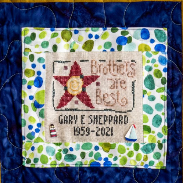 Quilt square for Gary Sheppard with text reading: Brothers are best